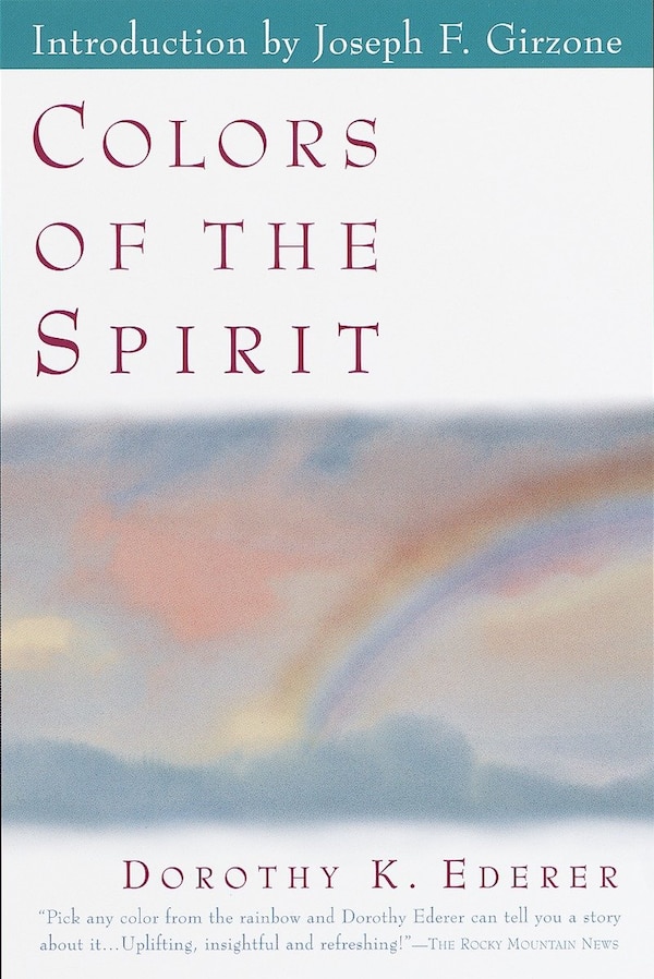 Colors Of The Spirit by Dorothy Ederer, Paperback | Indigo Chapters