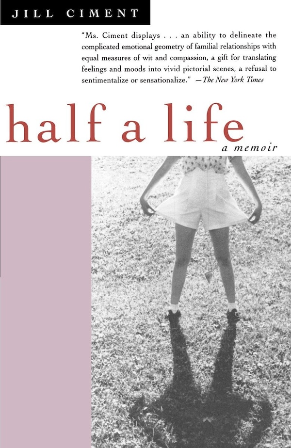 Half a Life by Jill Ciment, Paperback | Indigo Chapters