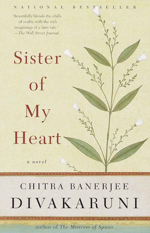 Sister Of My Heart by Chitra Banerjee Divakaruni, Paperback | Indigo Chapters