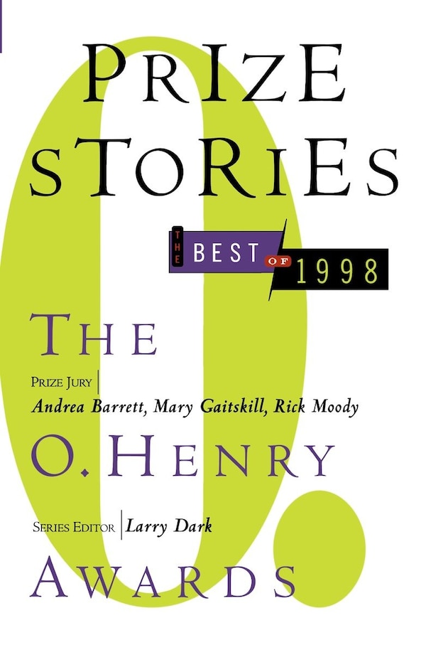 Prize Stories: the Best of 1998: The O. Henry Awards by Larry Dark, Paperback | Indigo Chapters
