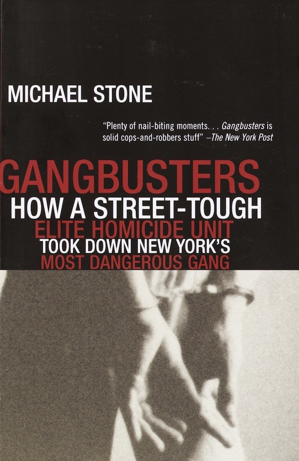 Gangbusters by Michael Stone, Paperback | Indigo Chapters