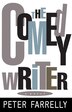 The Comedy Writer by Peter Farrelly, Paperback | Indigo Chapters