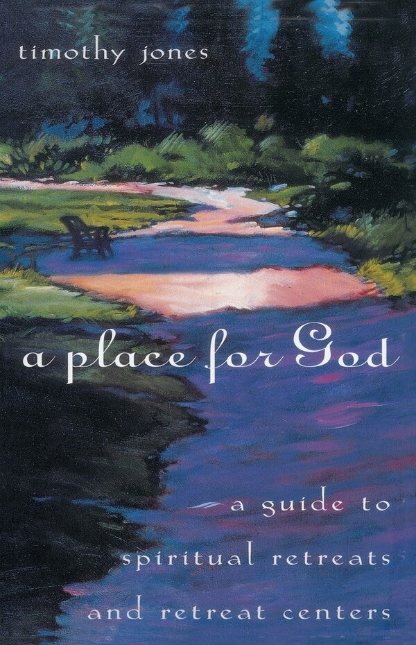 A Place for God by Timothy Jones, Paperback | Indigo Chapters