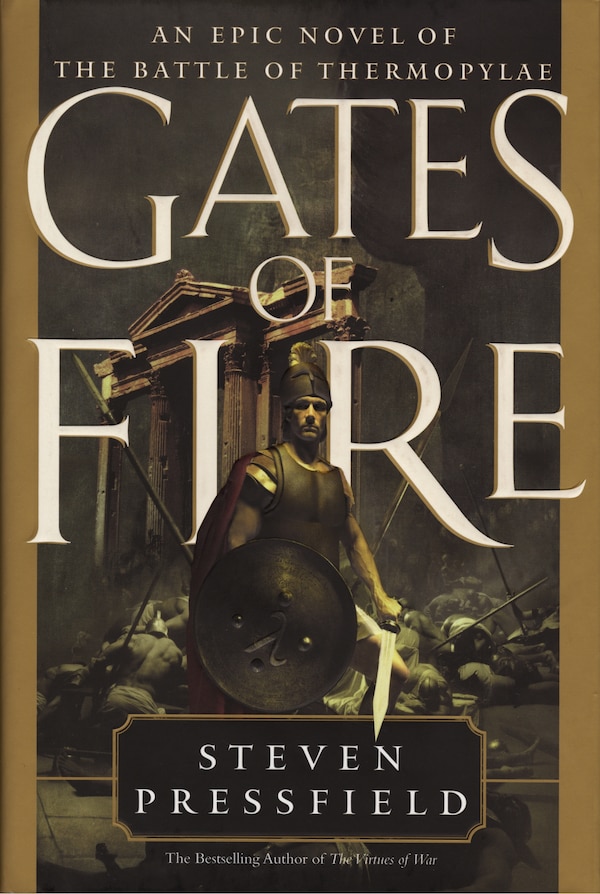 Gates Of Fire by Steven Pressfield, Hardcover | Indigo Chapters