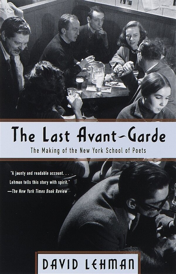 The Last Avant-garde by David Lehman, Paperback | Indigo Chapters