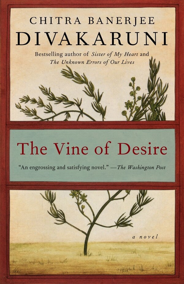 The Vine of Desire by Chitra Banerjee Divakaruni, Paperback | Indigo Chapters