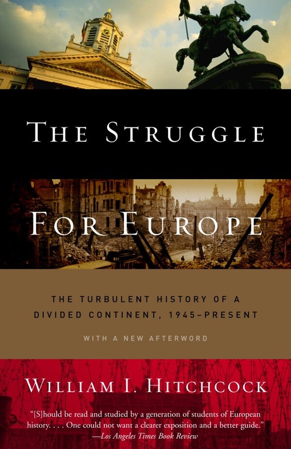 The Struggle For Europe by William I. Hitchcock, Paperback | Indigo Chapters