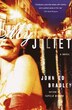 My Juliet by John Ed Bradley, Paperback | Indigo Chapters