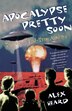 Apocalypse Pretty Soon by Alex Heard, Paperback | Indigo Chapters