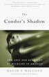 The Condor's Shadow by David S. Wilcove, Paperback | Indigo Chapters