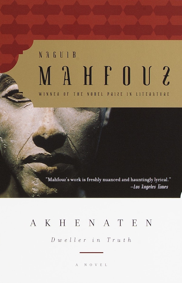 Akhenaten by NAGUIB MAHFOUZ, Paperback | Indigo Chapters