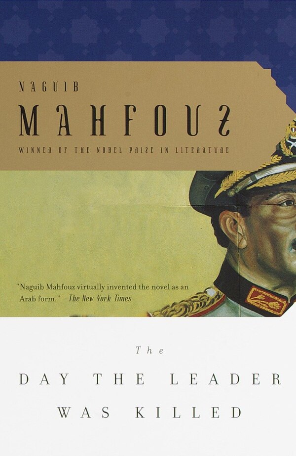 The Day The Leader Was Killed by NAGUIB MAHFOUZ, Paperback | Indigo Chapters