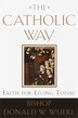 The Catholic Way by Donald Wuerl, Paperback | Indigo Chapters