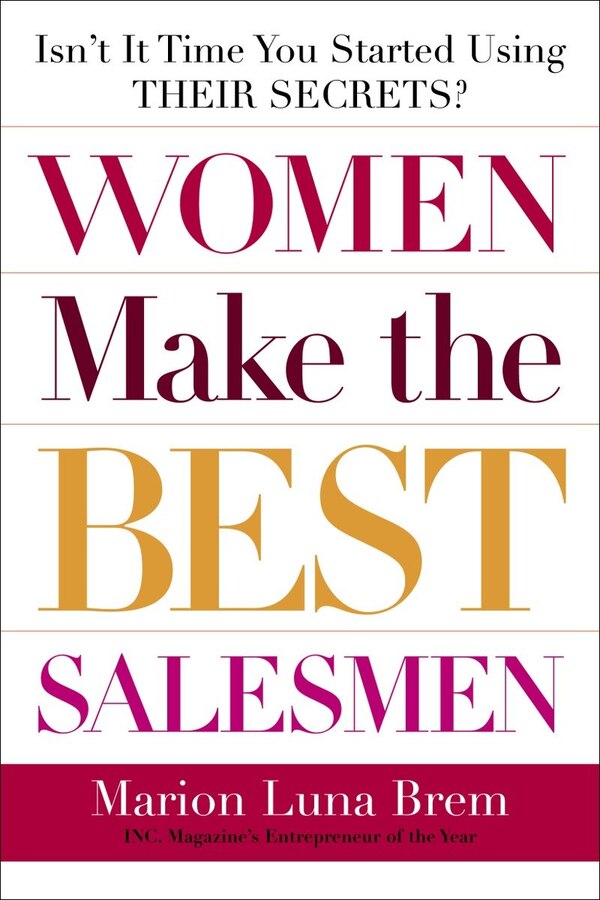 Women Make the Best Salesmen by Marion Luna Brem, Paperback | Indigo Chapters