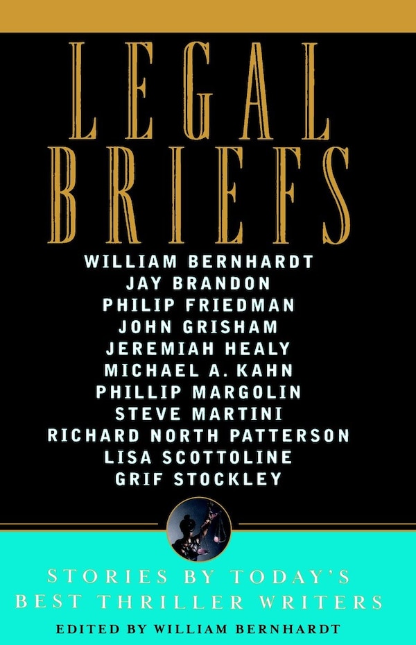 Legal Briefs by William Bernhardt, Paperback | Indigo Chapters