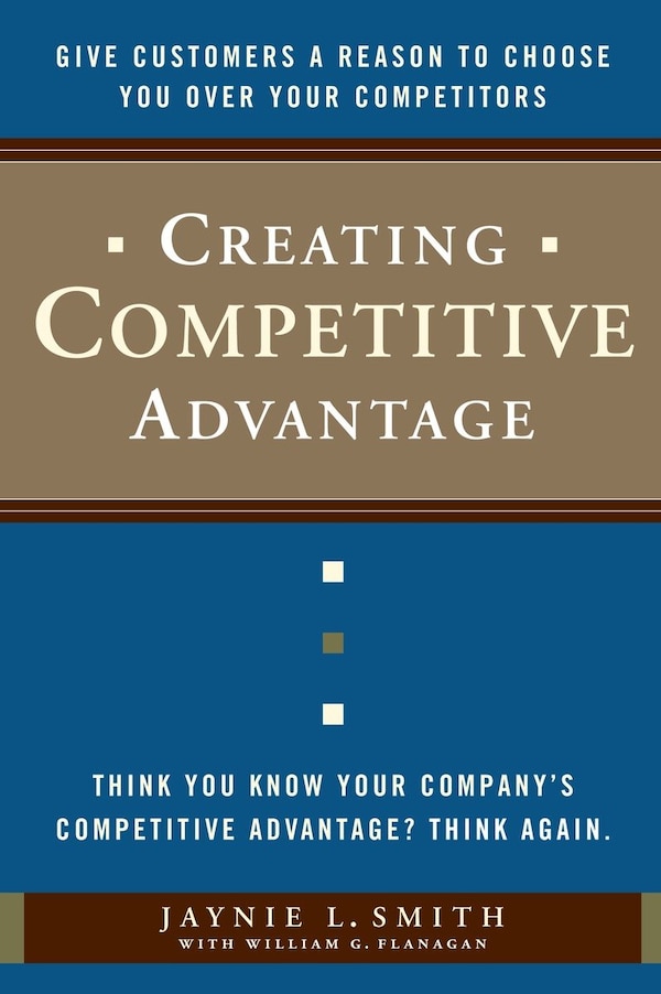 Creating Competitive Advantage by Jaynie L. Smith, Hardcover | Indigo Chapters