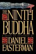 The Ninth Buddha by Daniel Easterman, Paperback | Indigo Chapters