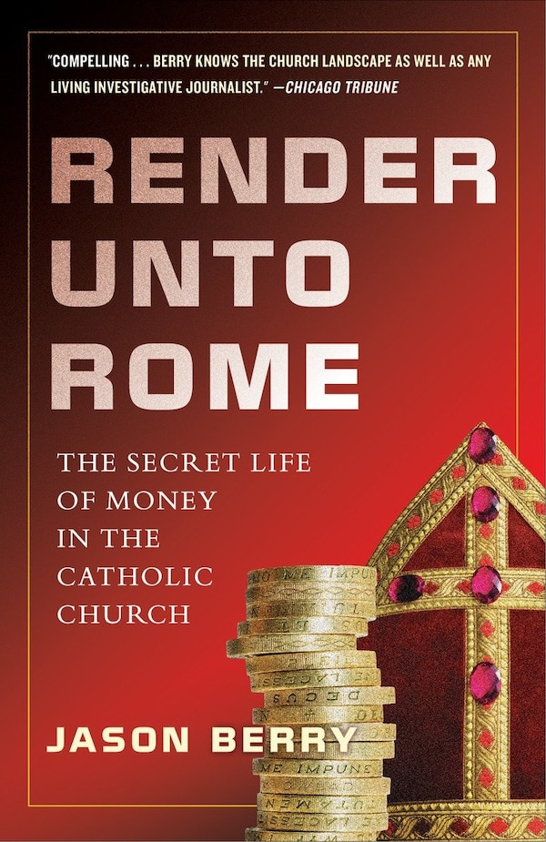 Render Unto Rome by Jason Berry, Paperback | Indigo Chapters