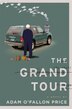The Grand Tour by Adam O'fallon Price, Hardcover | Indigo Chapters