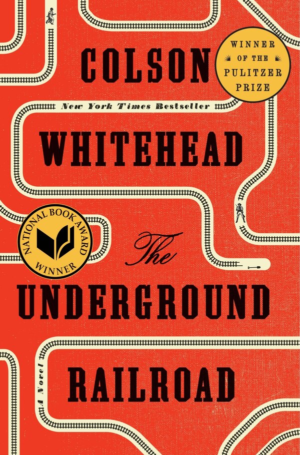 The Underground Railroad (pulitzer Prize Winner) (national Book Award Winner) (oprah's Book Club) by Colson Whitehead, Hardcover | Indigo Chapters