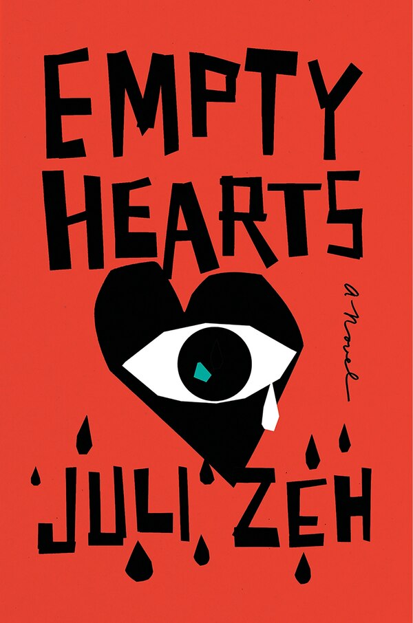 Empty Hearts by Juli Zeh, Hardcover | Indigo Chapters