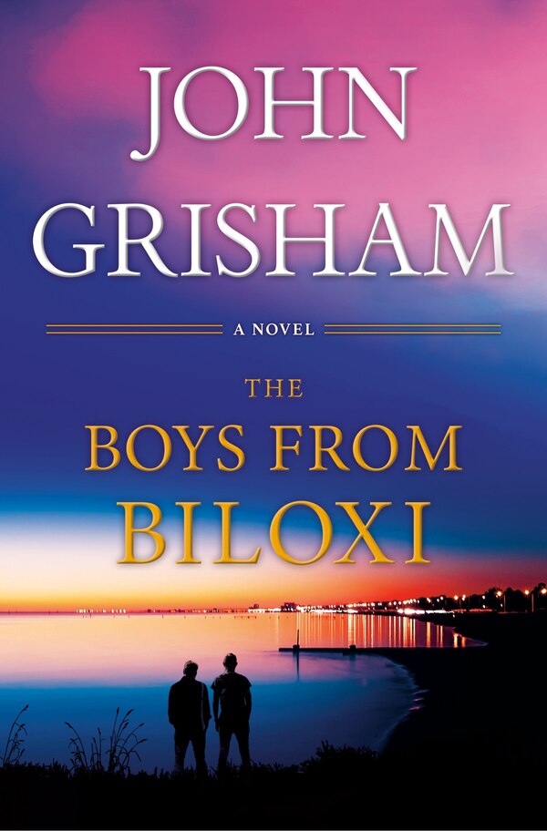 The Boys From Biloxi by John Grisham, Hardcover | Indigo Chapters