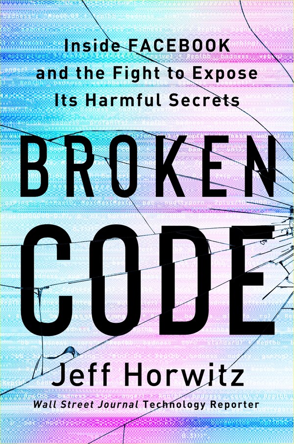 Broken Code by Jeff Horwitz, Hardcover | Indigo Chapters