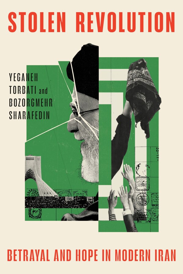 Stolen Revolution by Yeganeh Torbati, Hardcover | Indigo Chapters