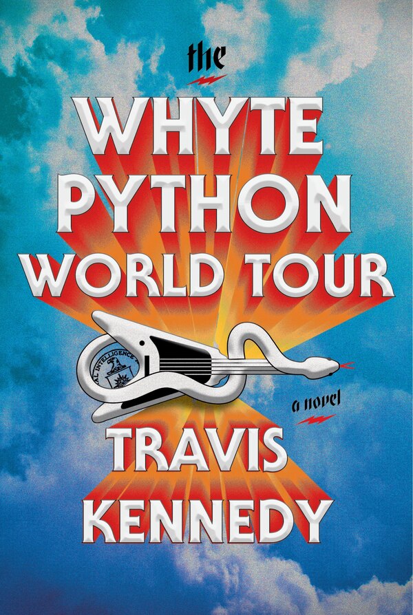 The Whyte Python World Tour by Travis Kennedy, Hardcover | Indigo Chapters