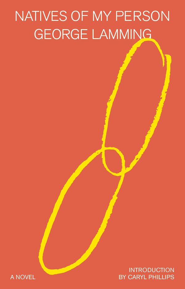 Natives of My Person by George Lamming, Paperback | Indigo Chapters