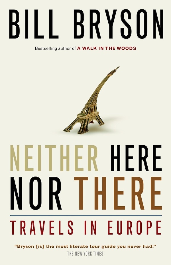 Neither Here Nor There by Bill Bryson, Paperback | Indigo Chapters