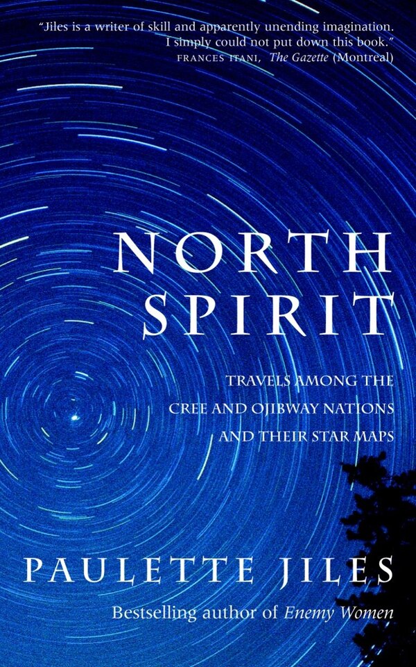 North Spirit by Paulette Jiles, Paperback | Indigo Chapters