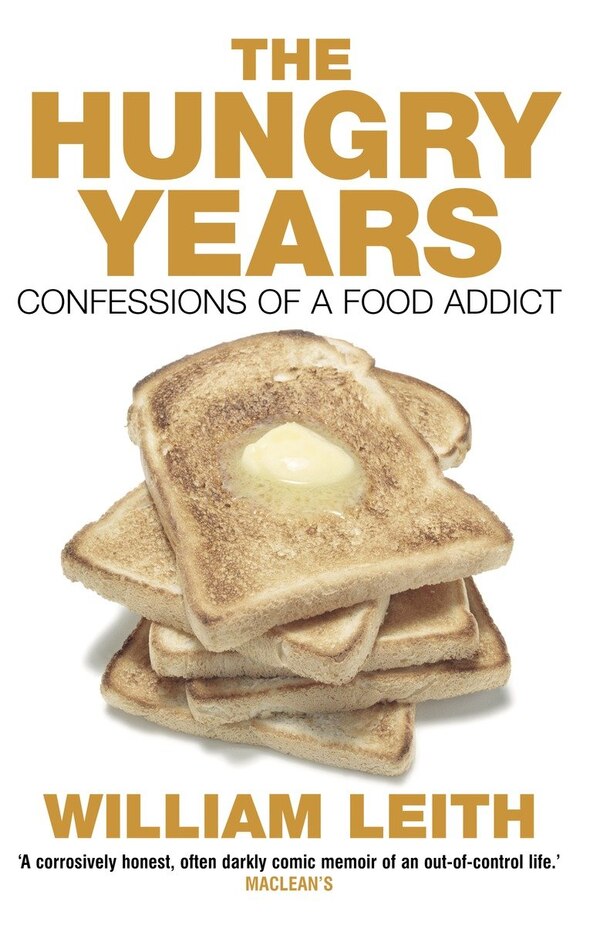 The Hungry Years by William Leith, Paperback | Indigo Chapters