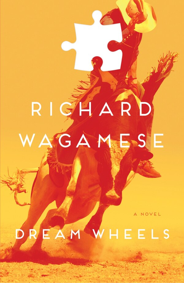 Dream Wheels by Richard Wagamese, Paperback | Indigo Chapters