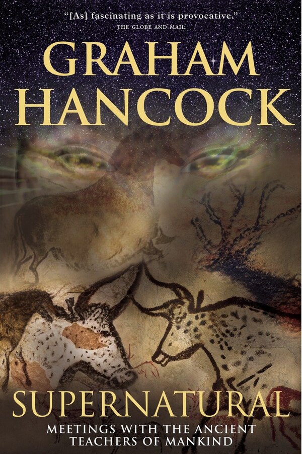 Supernatural by Graham Hancock, Paperback | Indigo Chapters