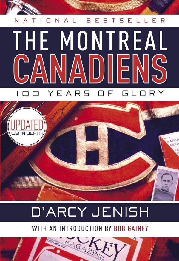 The Montreal Canadiens by D'arcy Jenish, Paperback | Indigo Chapters