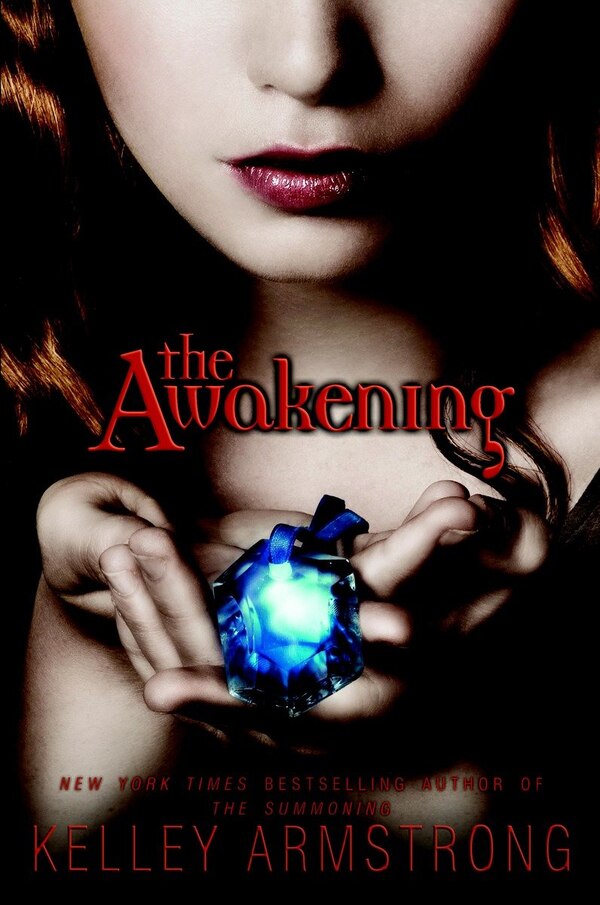 The Awakening by Kelley Armstrong, Paperback | Indigo Chapters