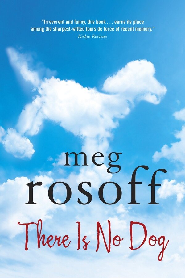 There Is No Dog by Meg Rosoff, Paperback | Indigo Chapters
