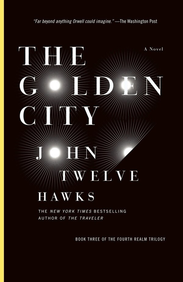 The Golden City by John Twelve Hawks, Paperback | Indigo Chapters