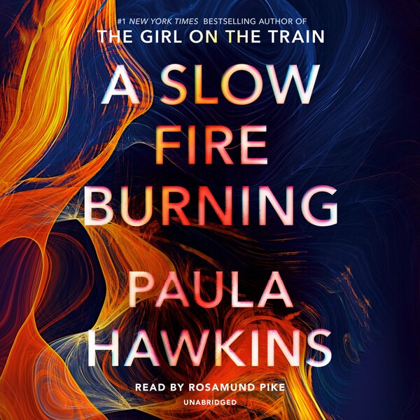 A Slow Fire Burning by Paula Hawkins, Audio Book (CD) | Indigo Chapters