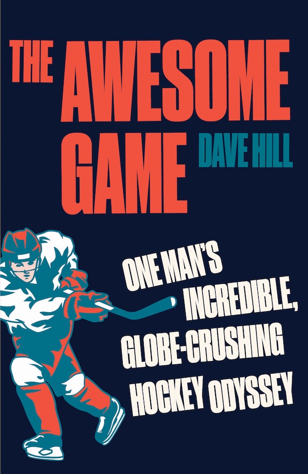 The Awesome Game by Dave Hill, Paperback | Indigo Chapters