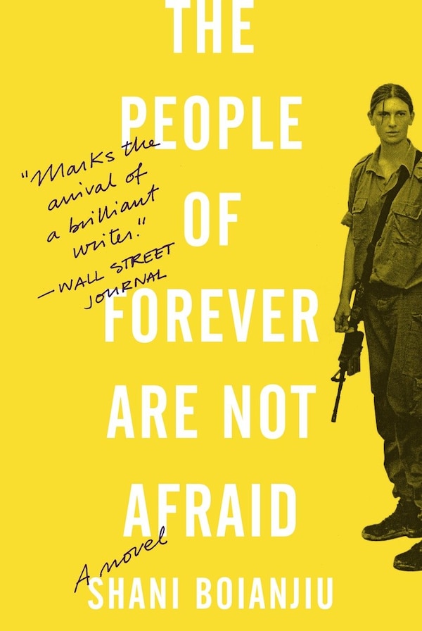 The People Of Forever Are Not Afraid by Shani Boianjiu, Paperback | Indigo Chapters