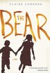 The Bear by Claire Cameron, Paperback | Indigo Chapters