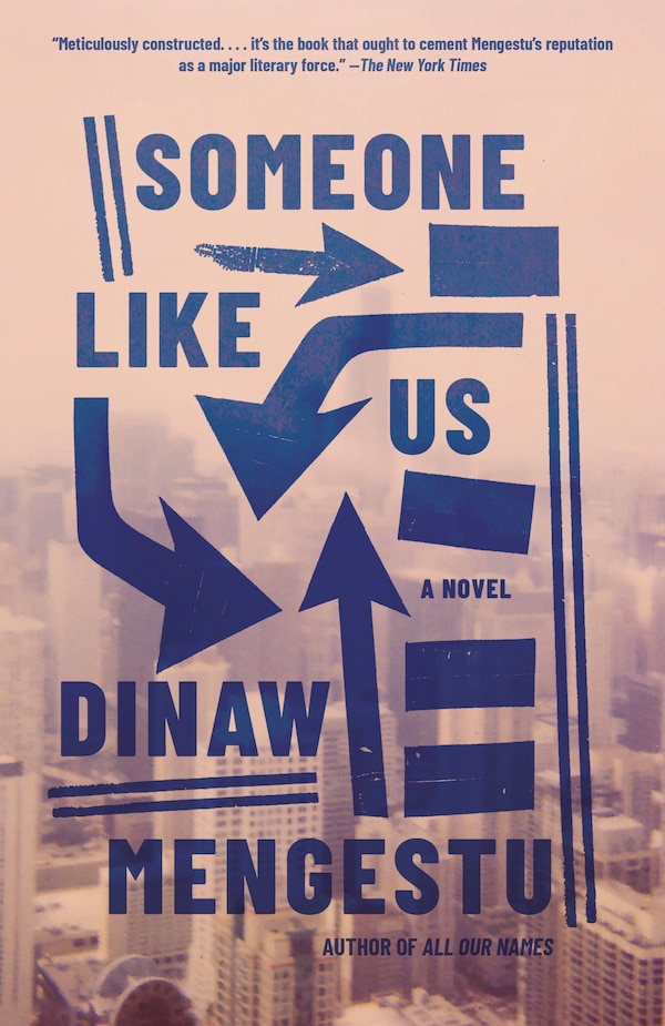 Someone Like Us by Dinaw Mengestu, Paperback | Indigo Chapters