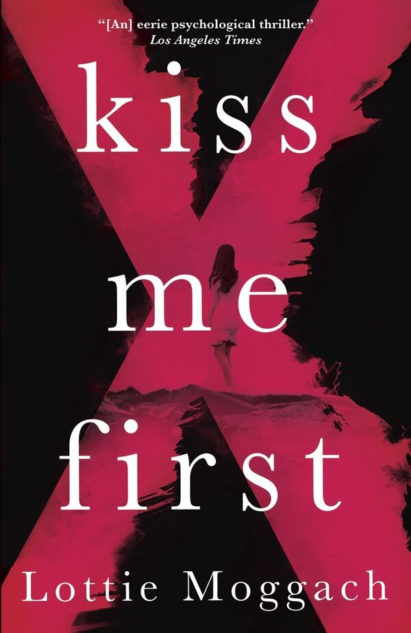 Kiss Me First by Lottie Moggach, Paperback | Indigo Chapters