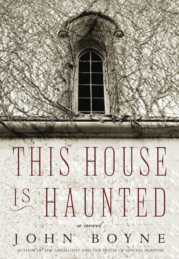 This House Is Haunted by John Boyne, Paperback | Indigo Chapters