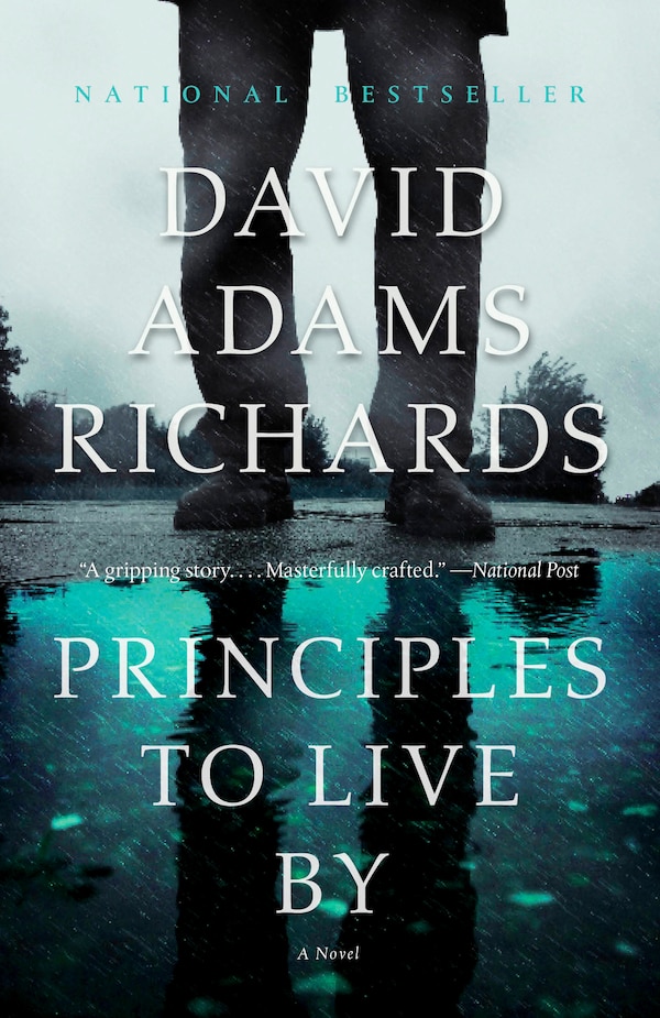 Principles To Live by David Adams Richards, Paperback | Indigo Chapters