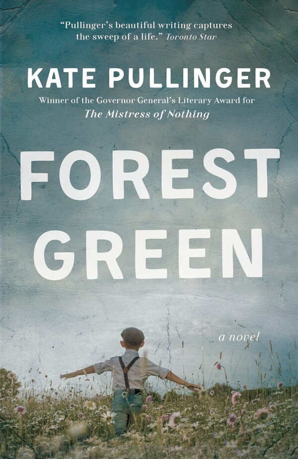 Forest Green by Kate Pullinger, Paperback | Indigo Chapters