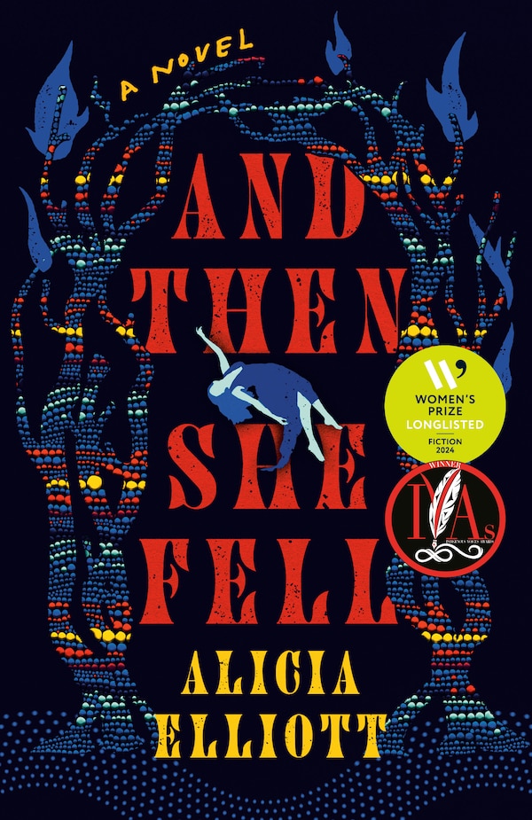 And Then She Fell by Alicia Elliott, Paperback | Indigo Chapters