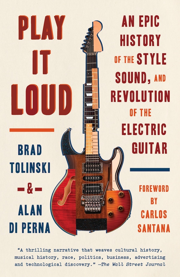 Play It Loud by Brad Tolinski, Paperback | Indigo Chapters